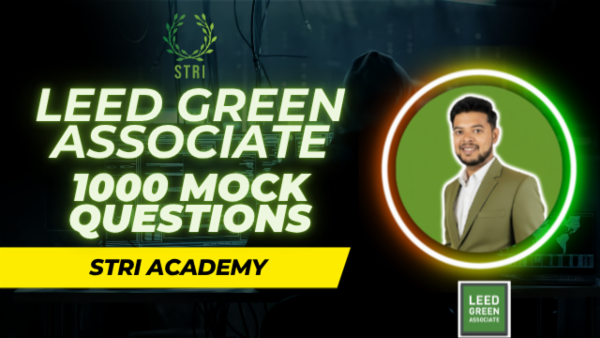 LEED Green Associate - 600 Questions